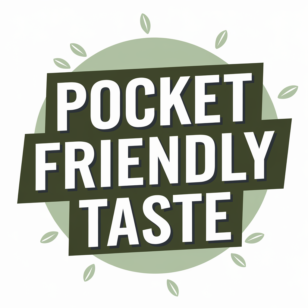 Pocket Friendly Taste